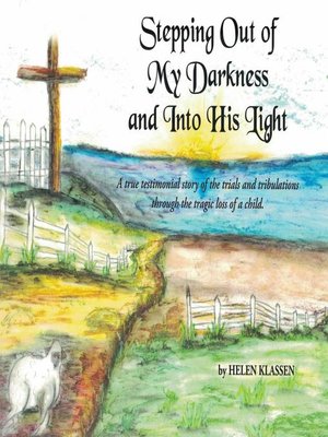 cover image of Stepping Out of My Darkness and into His Light
